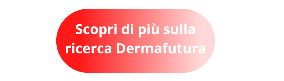 Scopri di più sulla ricerca Dermafutura, portata avanti nei migliori laboratori svizzeri